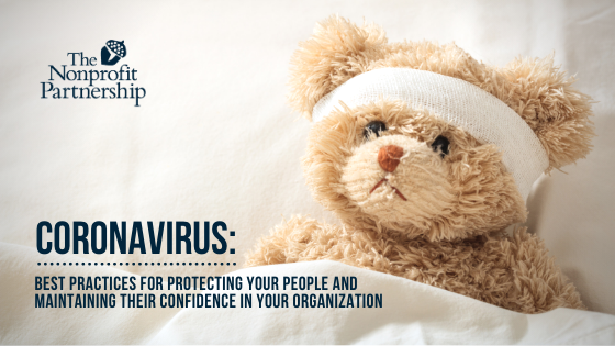 Coronavirus: Best Practices for Protecting Your People and Maintaining Their Confidence in Your Organization