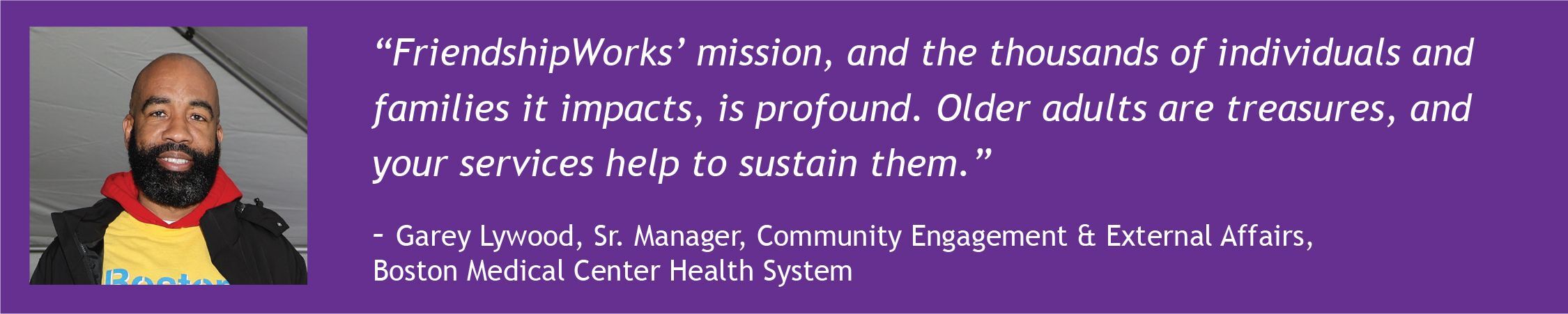 Quote from Gary Lywood from Boston Medical Center