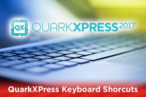 quarkxpress 10 keyboard shortcuts