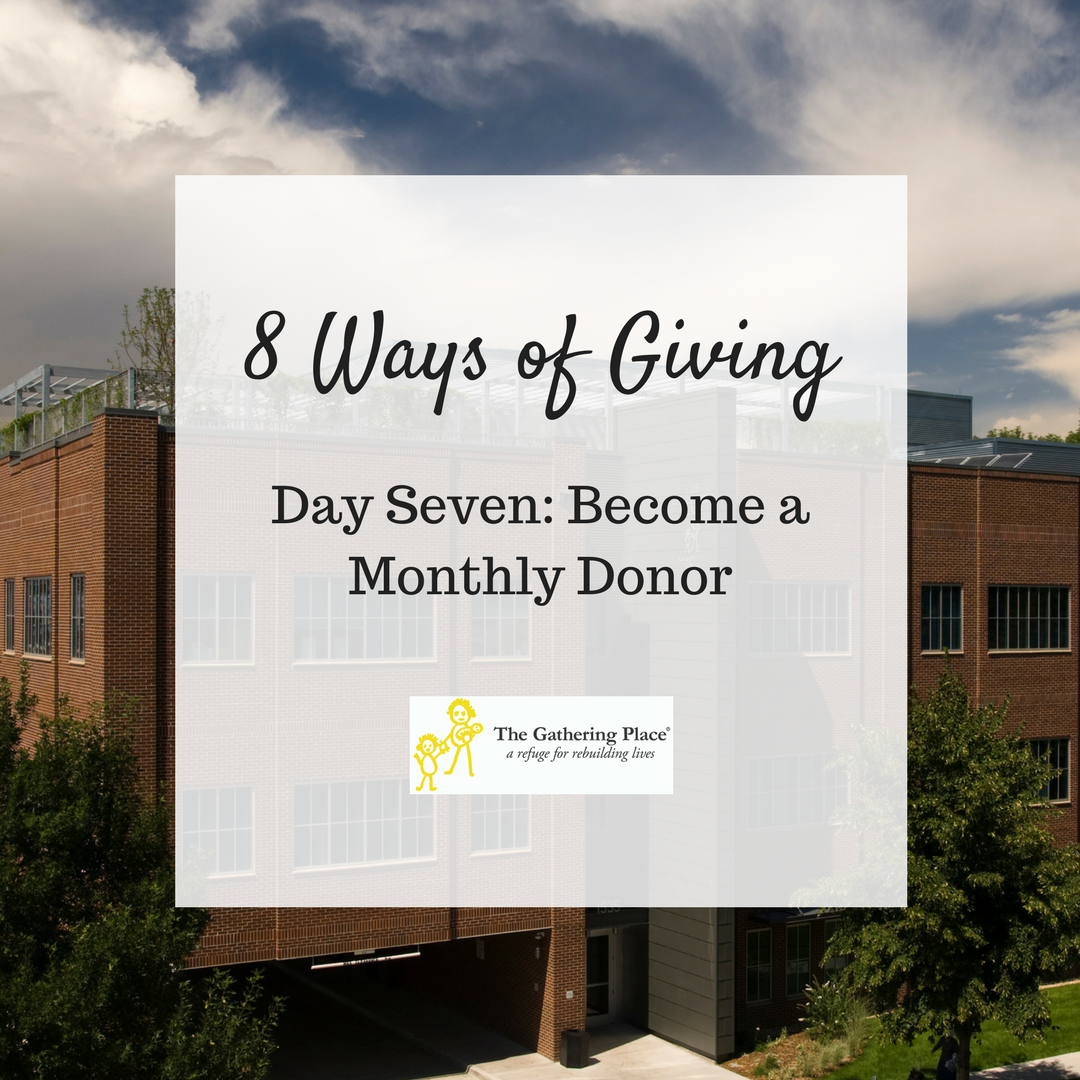 8 Ways of Giving: Day Seven