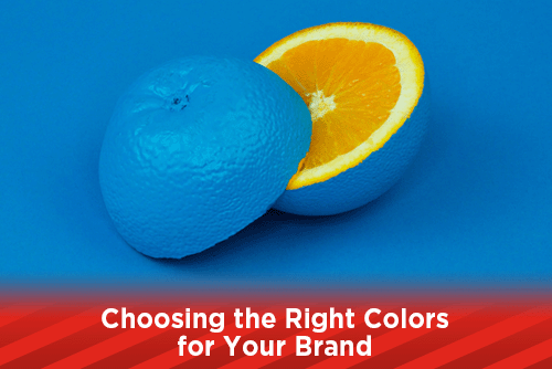 Choosing the Right Colors for Your Brand