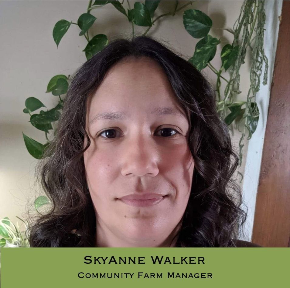 Meet Our New Farm Manager: SkyAnne Walker