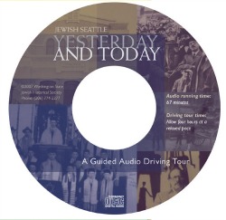 Jewish Seattle: Yesterday and Today: A Guided Audio Driving Tour