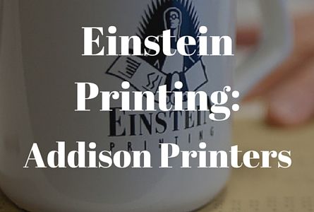 Addison Printing Services - Einstein Printing