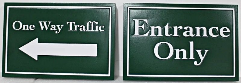 H17516 - Carved HDU "One Way Traffic" and "Entrance Only" Signs
