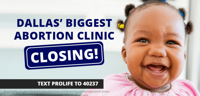 Dallas’ Largest Abortion Facility Closing After 50 Years