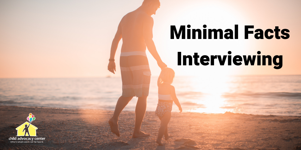 Minimal Facts Interviewing