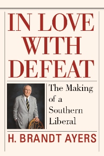 In Love With Defeat: The Making of a Southern Liberal