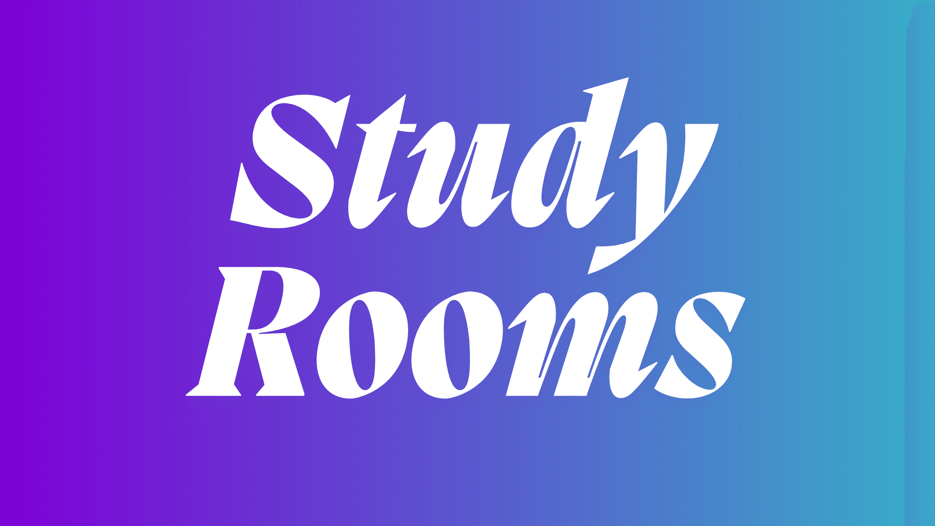 Study Rooms