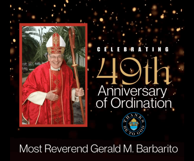 Today we Celebrate Bishop Barbarito's 49th Anniversary of Ordination!