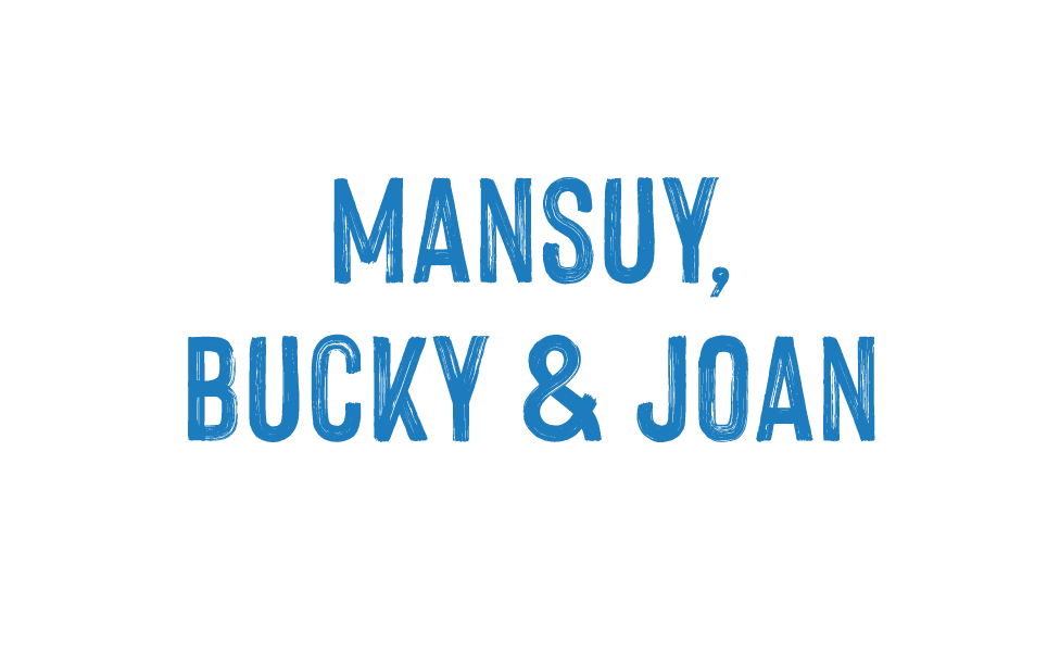 Mansuy, Bucky & Joan