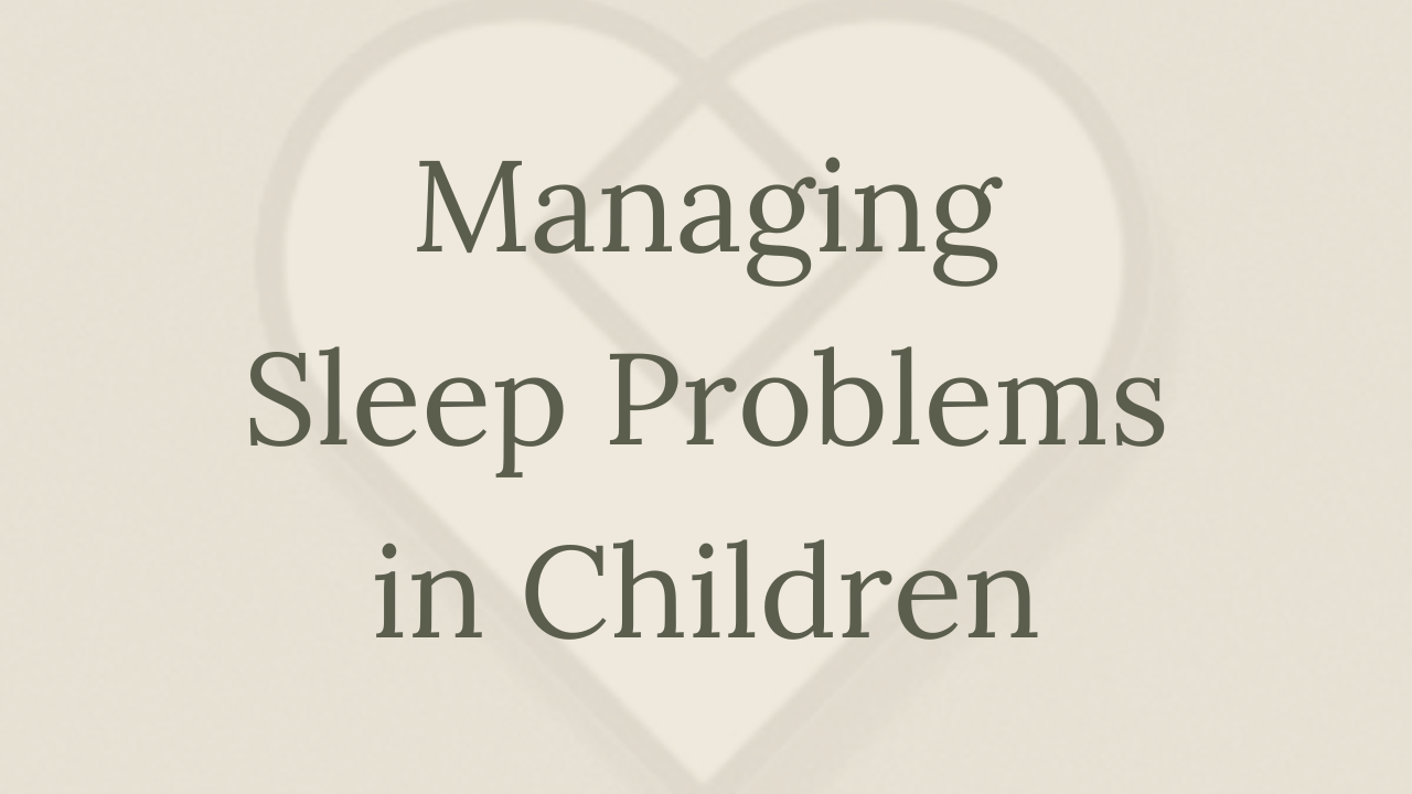 Mental Health Minute: Managing Sleep Problems in Children