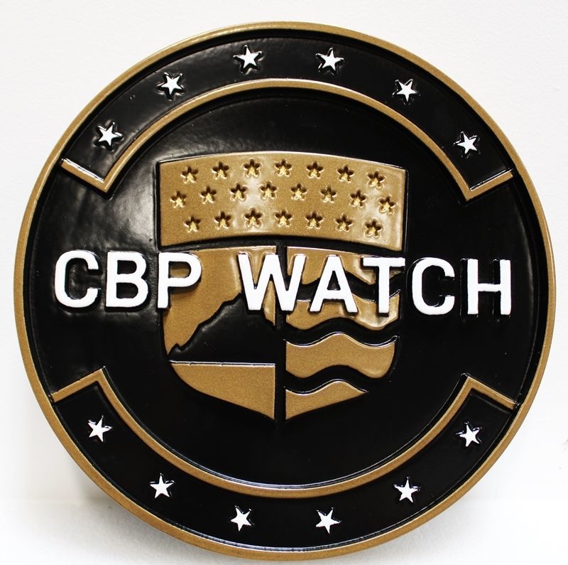AP-4131 - Carved 2.5-D HDU Plaque of the Seal of the Customs & Border Protection (CBP) Watch, US Department of Homeland Security
