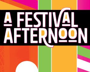 A FESTIVAL AFTERNOON
