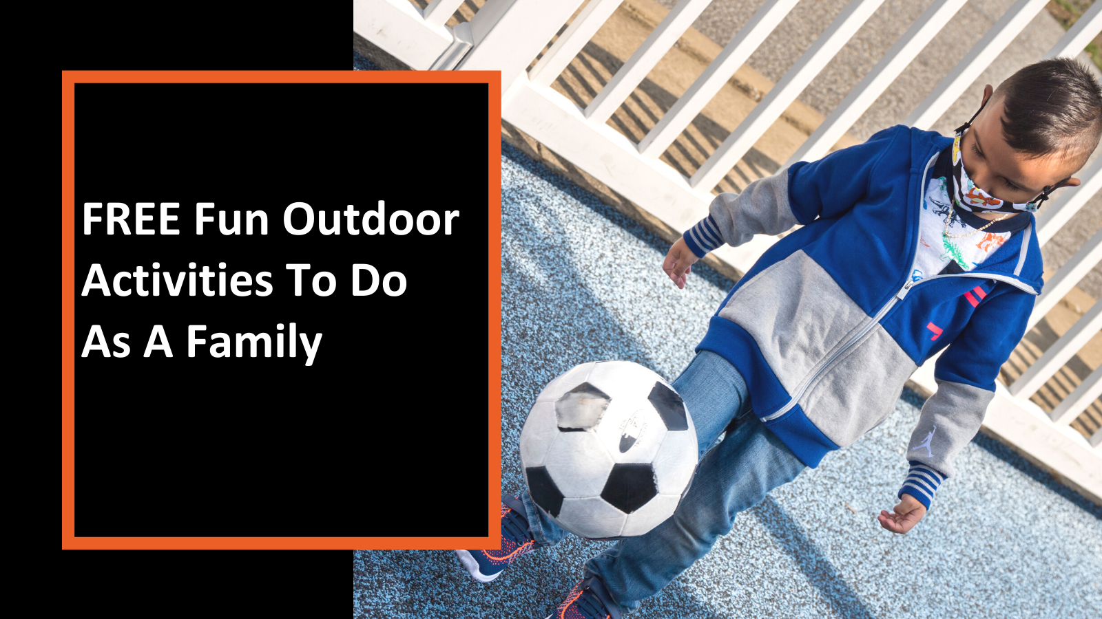 10 FREE Fun Outdoor Activities To Do With Kids