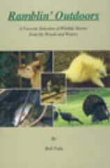 Ramblin' Outdoors -- A Favorite Selection of Wildlife Stories from the Woods and Waters