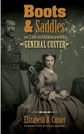 Boots and Saddles or, Life in Dakota with General Custer
