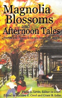 Magnolia Blossoms and Afternoon Tales: Stories and Poems from the American South