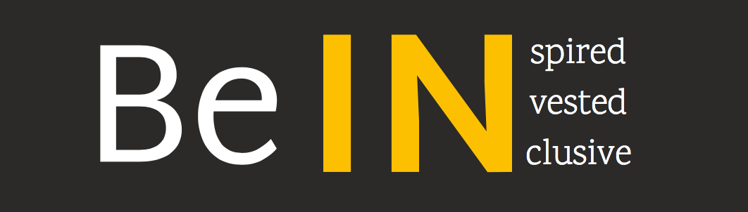 Be Inspirted, Invested, Inclusive
