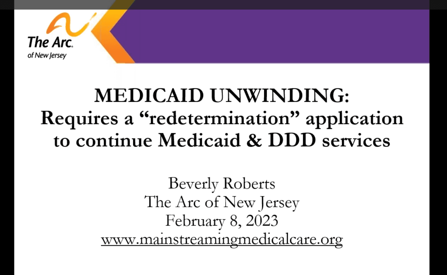 2/8/23 Medicaid Unwinding: Requires a 'redetermination' application to continue Medicaid & DDD services