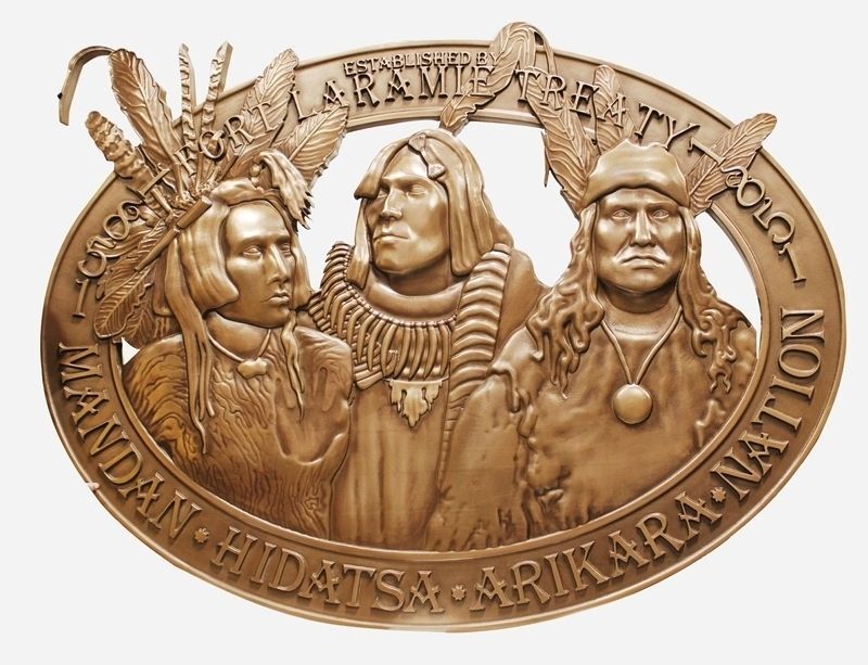 ZP-1100 -  Carved 3-D Bas-Relief  Bronze-Plated  HDU Plaque Commemoratingthe Fort Laramie Treaty with  the Mandan, Hidatsu,and Arikara Nations
