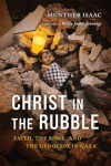 Christ in the Rubble: Faith, the Bible, and the Genocide in Gaza book cover