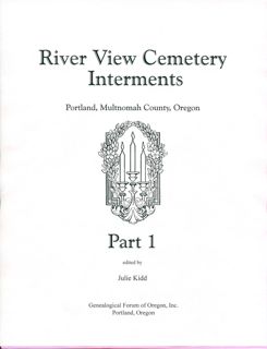 River View Cemetery, Portland, Oregon, 2 volume set, pp.600