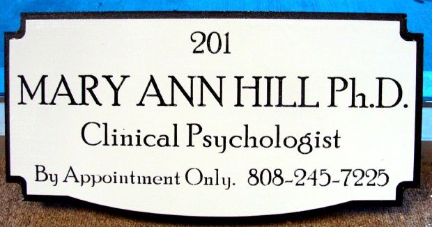 B11162 - Sandblasted HDU Sign for Clinical Psychologist Giving Name, ¨By Appointment Only¨, Name and Phone Number