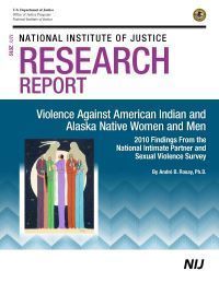 Violence Against American Indian And Alaska Native Women And Men: 2010 Findings From The National Intimate Partner And Sexual Violence Survey