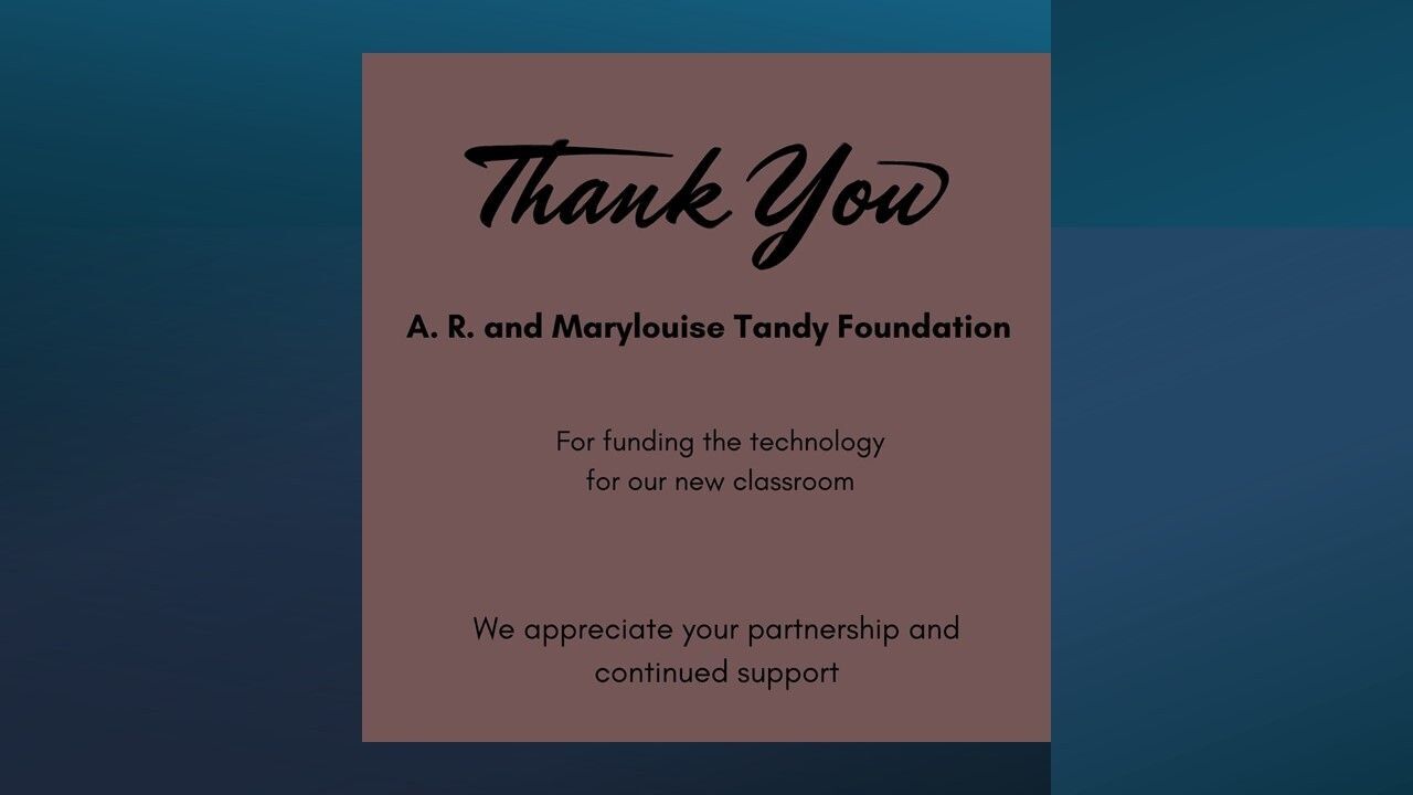 Thank you, A.R. and Marylouise Tandy Foundation