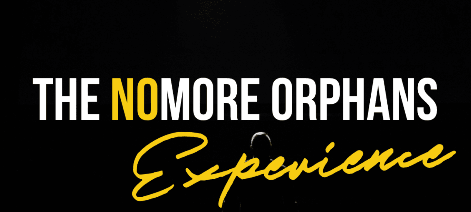 The NOMore Orphans Experience