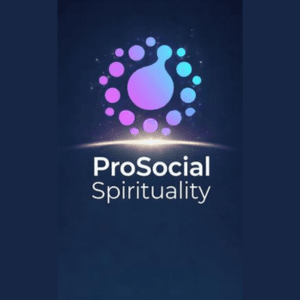 ProSocial Spirituality