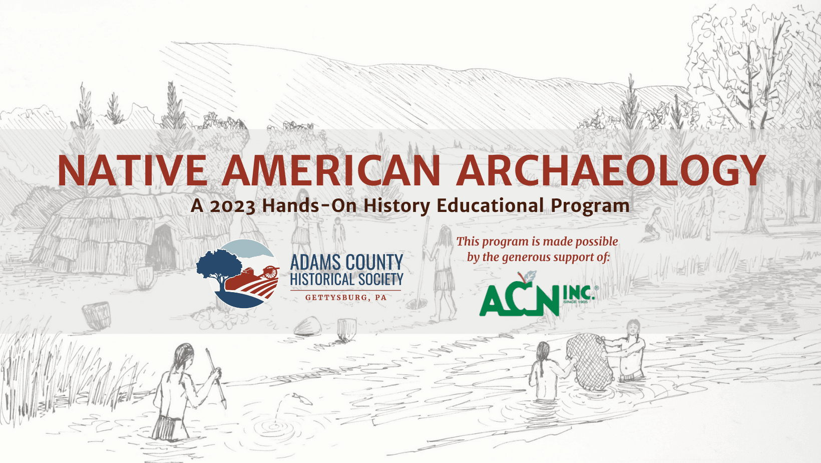 Native American Archaeology: A 2023 Hands-On History Educational Program