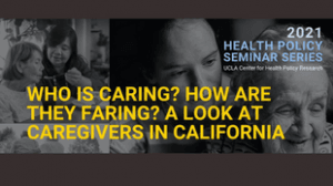 UCLA Study Shows that California Caregivers Need Better Support