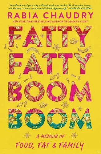 Fatty, Fatty, Boom, Boom by Rabia Chaudry, 2022 
