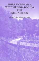 (More) Stories of a West Virginia Doctor For Kith and Kin -- Volume Seven