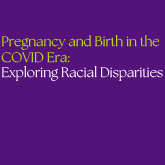 COVID and Maternal/Child Health