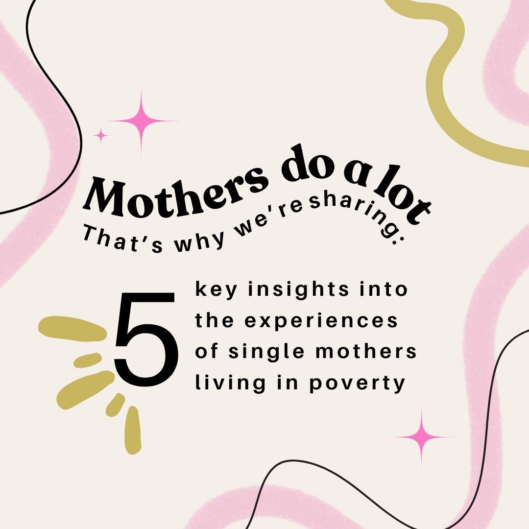 Shedding Light on the Realities of Single Mothers Living in Poverty