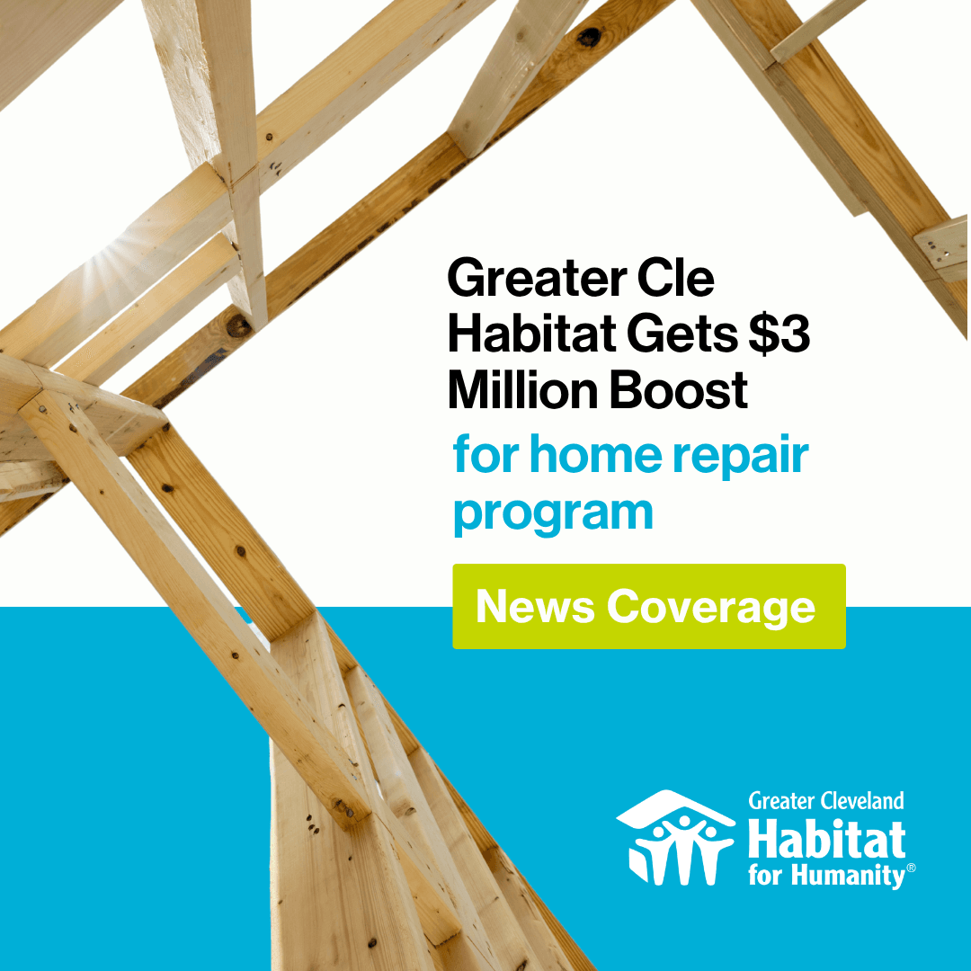 Cleveland Habitat for Humanity gets $3 million boost for home repair program