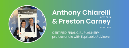 Anthony Chiarelli and Preston Carney, Equitable Advisors