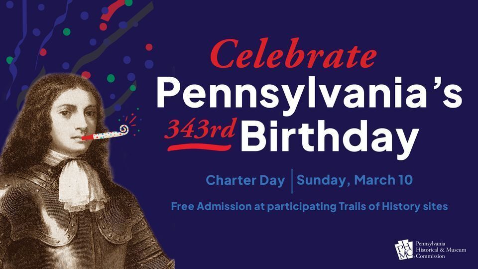 Celebrate Pennsylvania's 343rd Birthday
