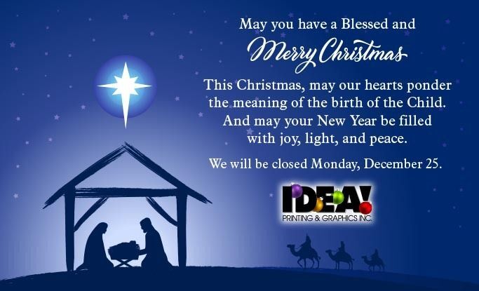 On Christmas Day, IDEA! Printing in Visalia is closed.
