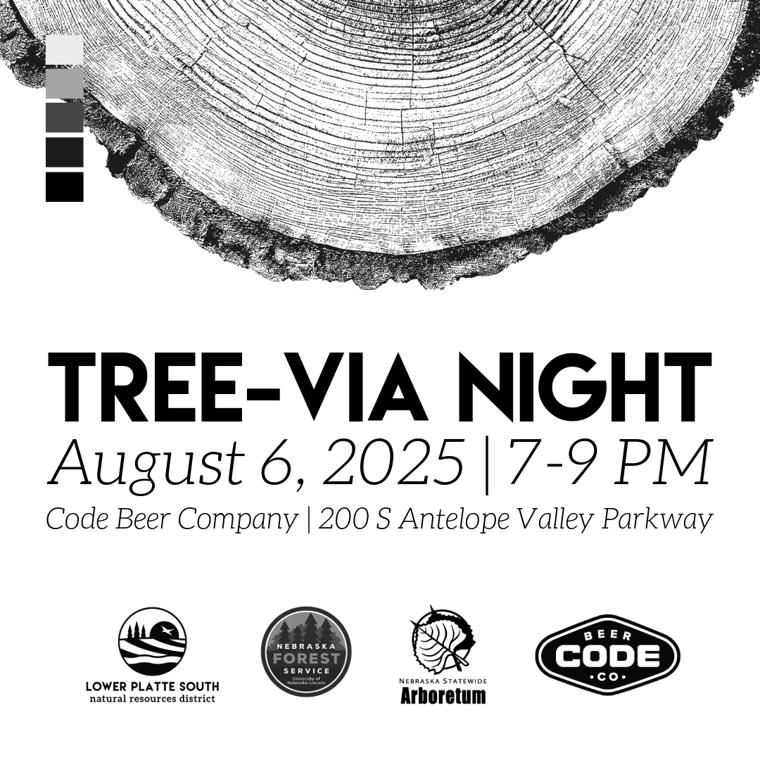 Black and white image depicts half of a tree trunk cutting with verbiage about Tree-via Night event and sponsor logos for Lower Platte South NRD, Nebraska Forest Service, Nebraska Statewide Arboretum and CODE Beer.