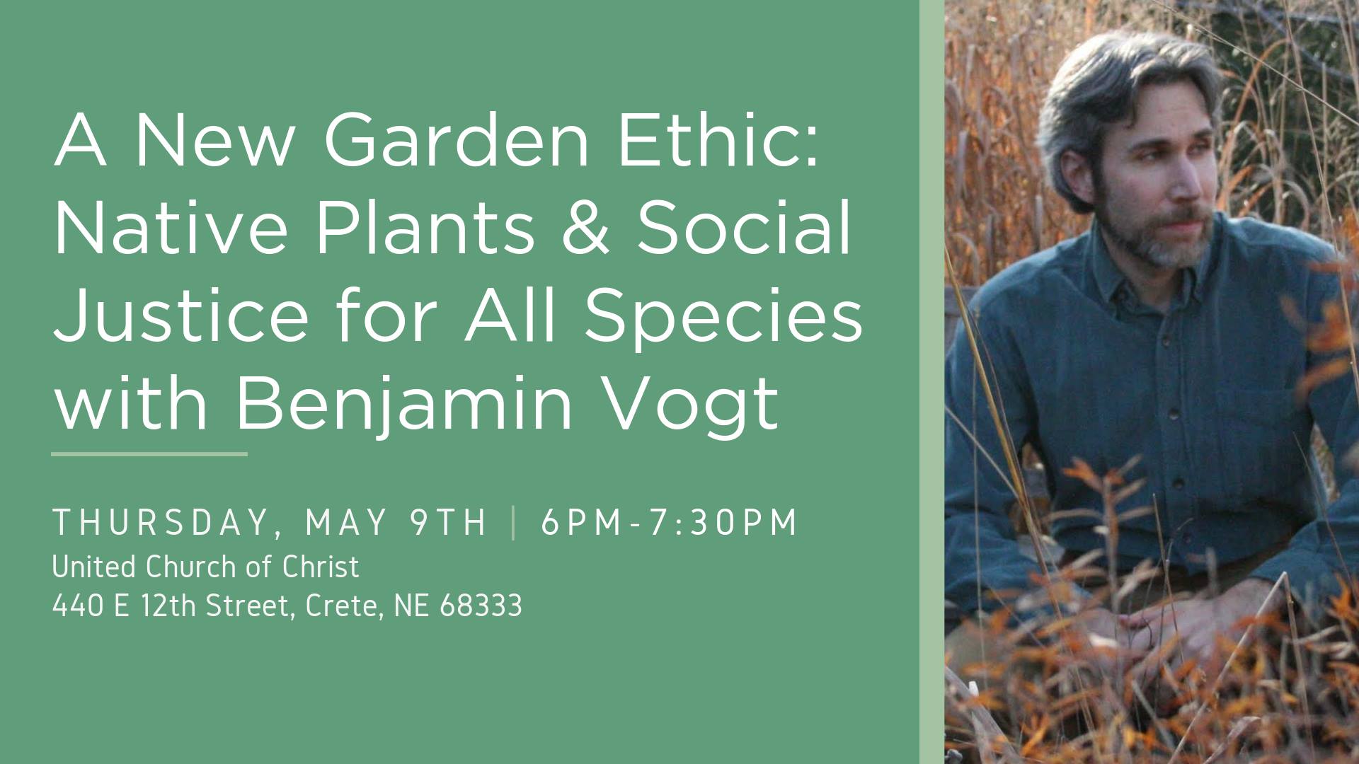 CE: A New Garden Ethic with Benjamin Vogt