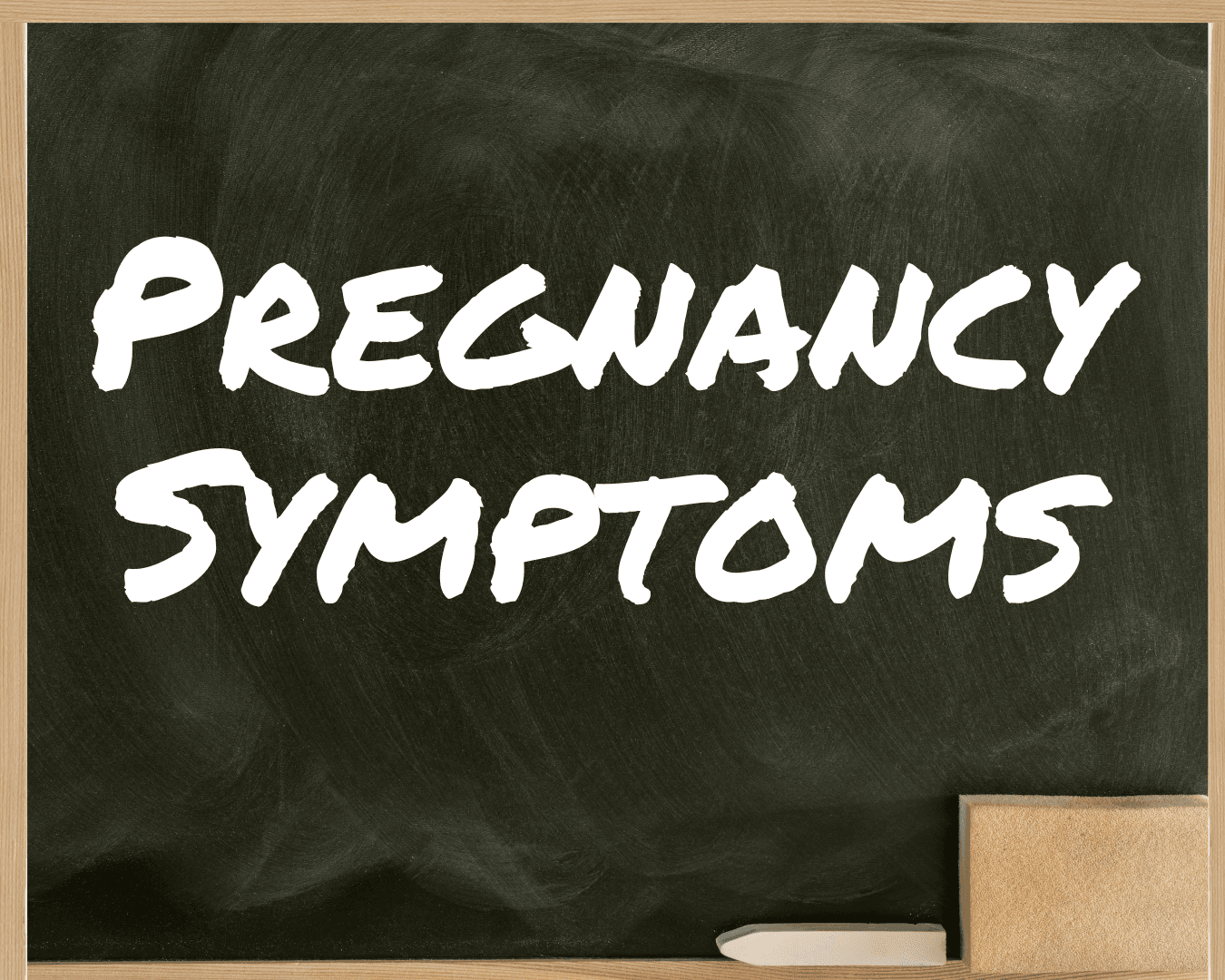 Did You Know: Pregnancy Symptoms