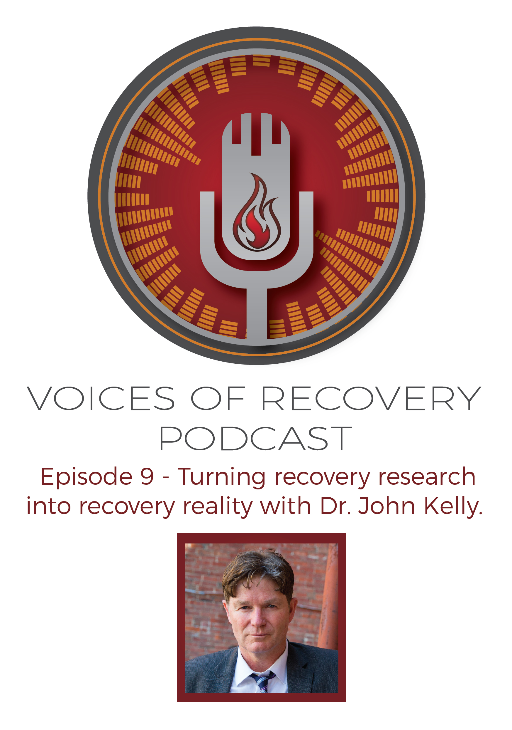 Voices of Recovery Episode 9: Turning Recovery Research Into Recovery Reality