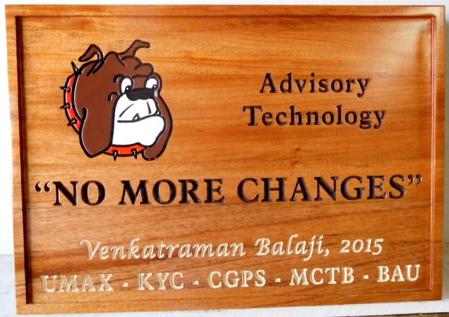 SB28818  - Indoor Engraved Cedar wood Company Wall Plaque with  Motto  "No More Changes" and Bulldog Face as Artwork 
