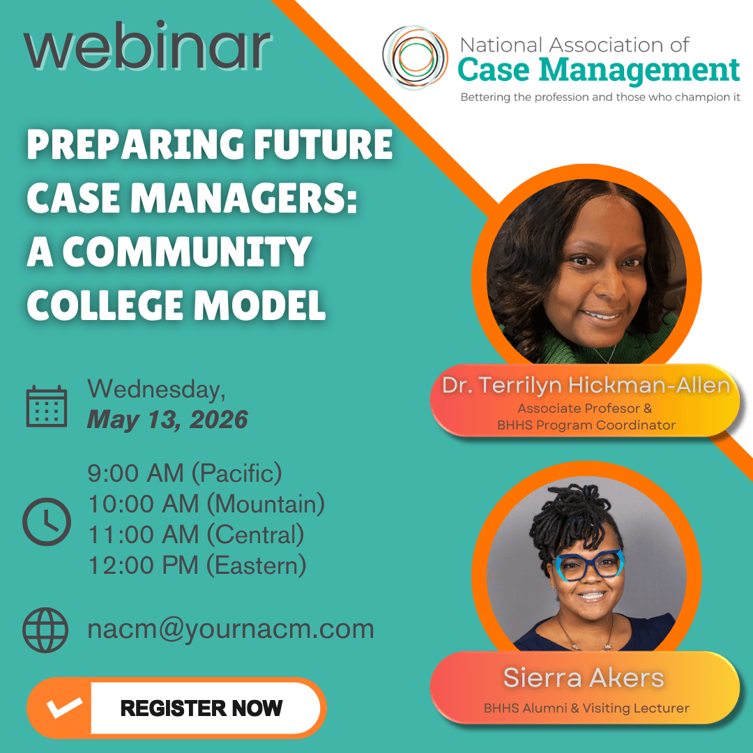 FREE Webinar - "Preparing Future Case Managers: A Community College Model"