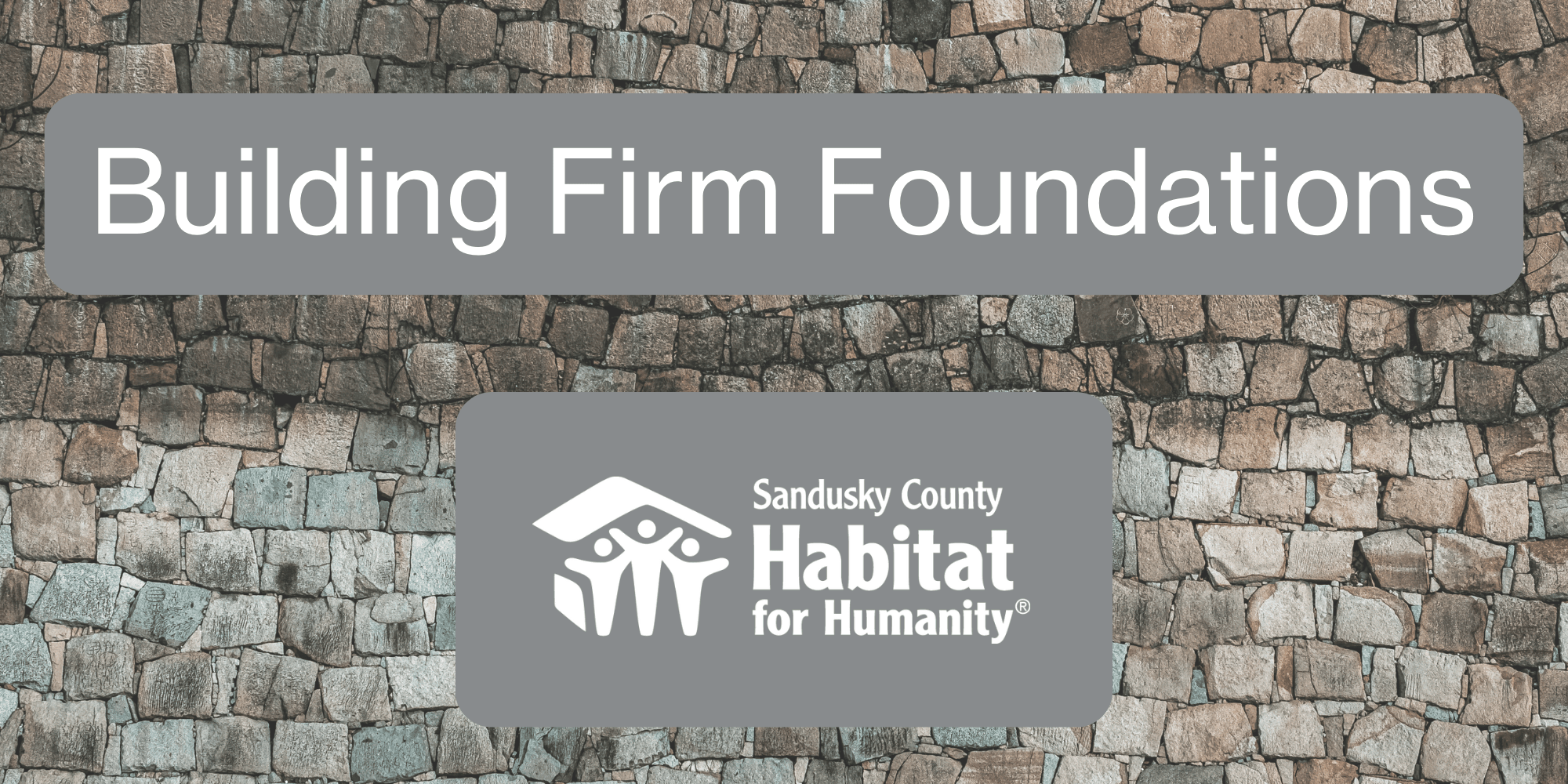 Building Firm Foundations