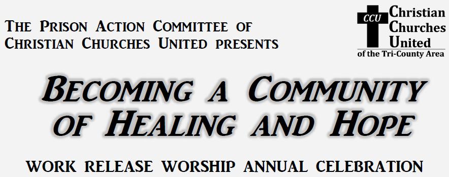 ANNUAL CELEBRATION SERVICE: Work Release Worship